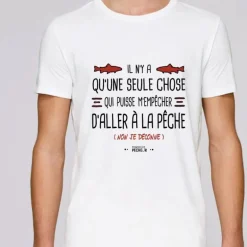 Tee Shirt Manches Courtes Homme Monsieur Pêcheur Il N'y A Qu'une Seule Chose - Blanc